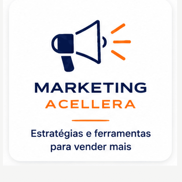Marketing Acelera — estratégias e ferramentas para vender mais